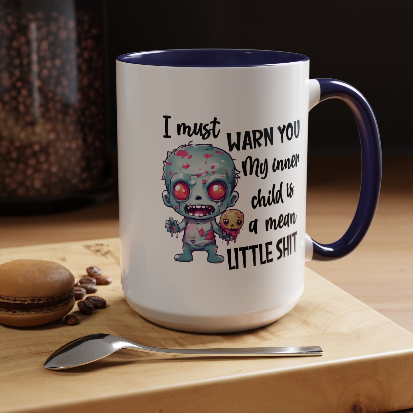 Humor Mug - I Must Warn You