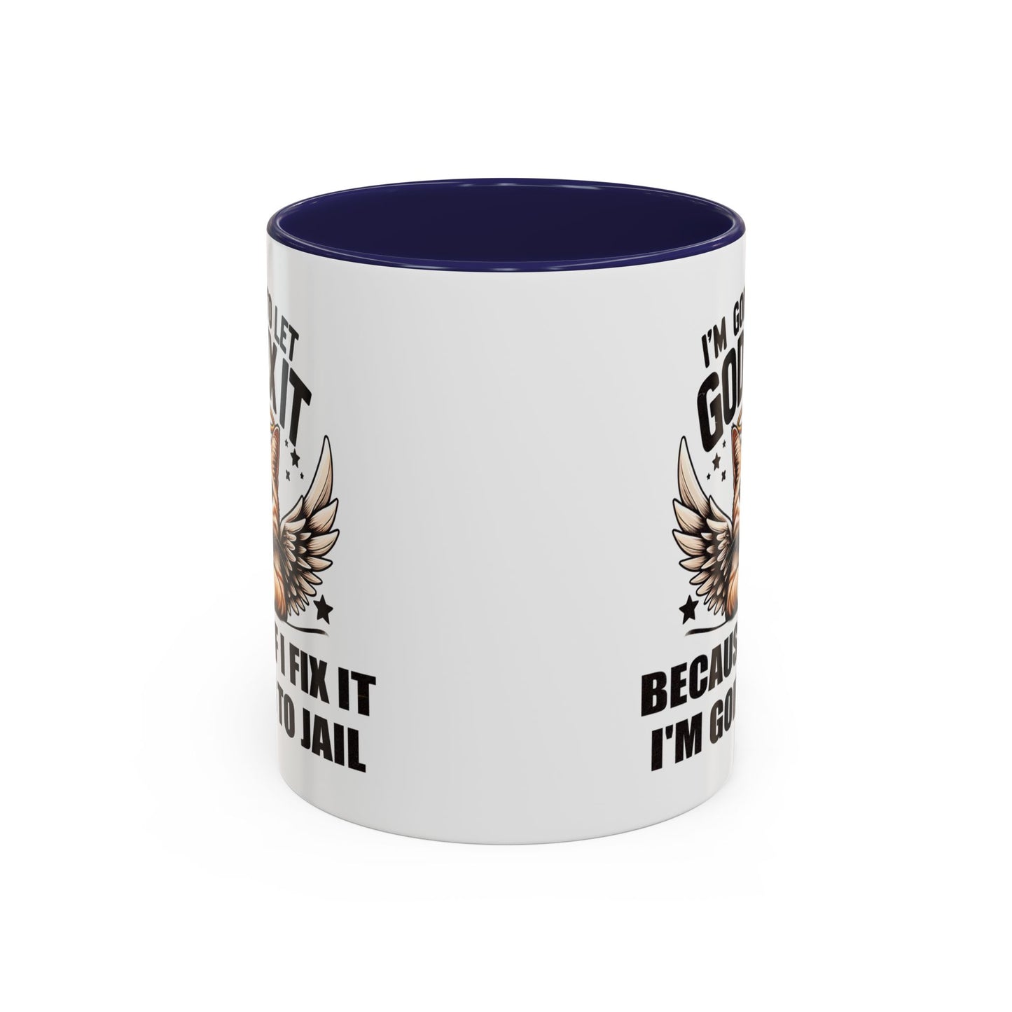 Humor Mug - I'm Going to Let God Fix It