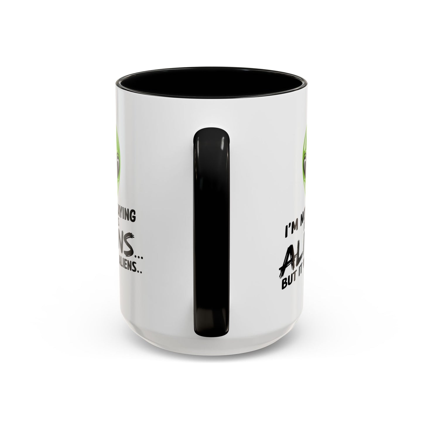 Alien Mug - I'm Not Saying