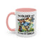 Humor Mug - The Older I Get