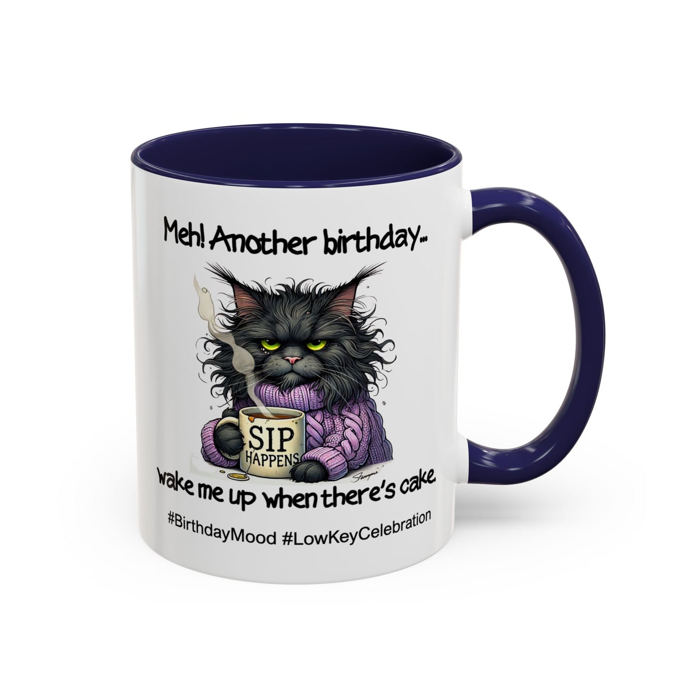 Birthday Mug - Meh! Another Birthday