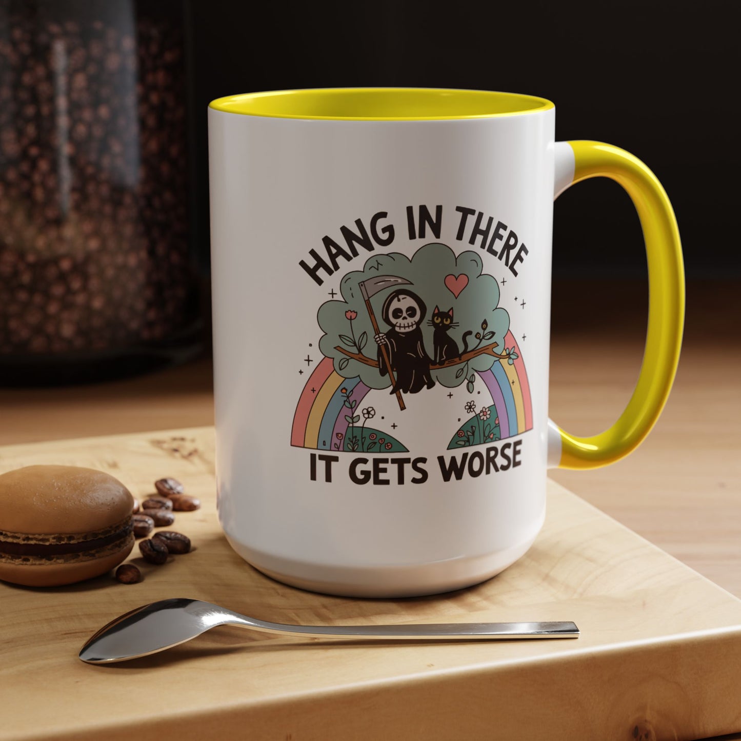 Humor Mug - Hang in There It Gets Worse