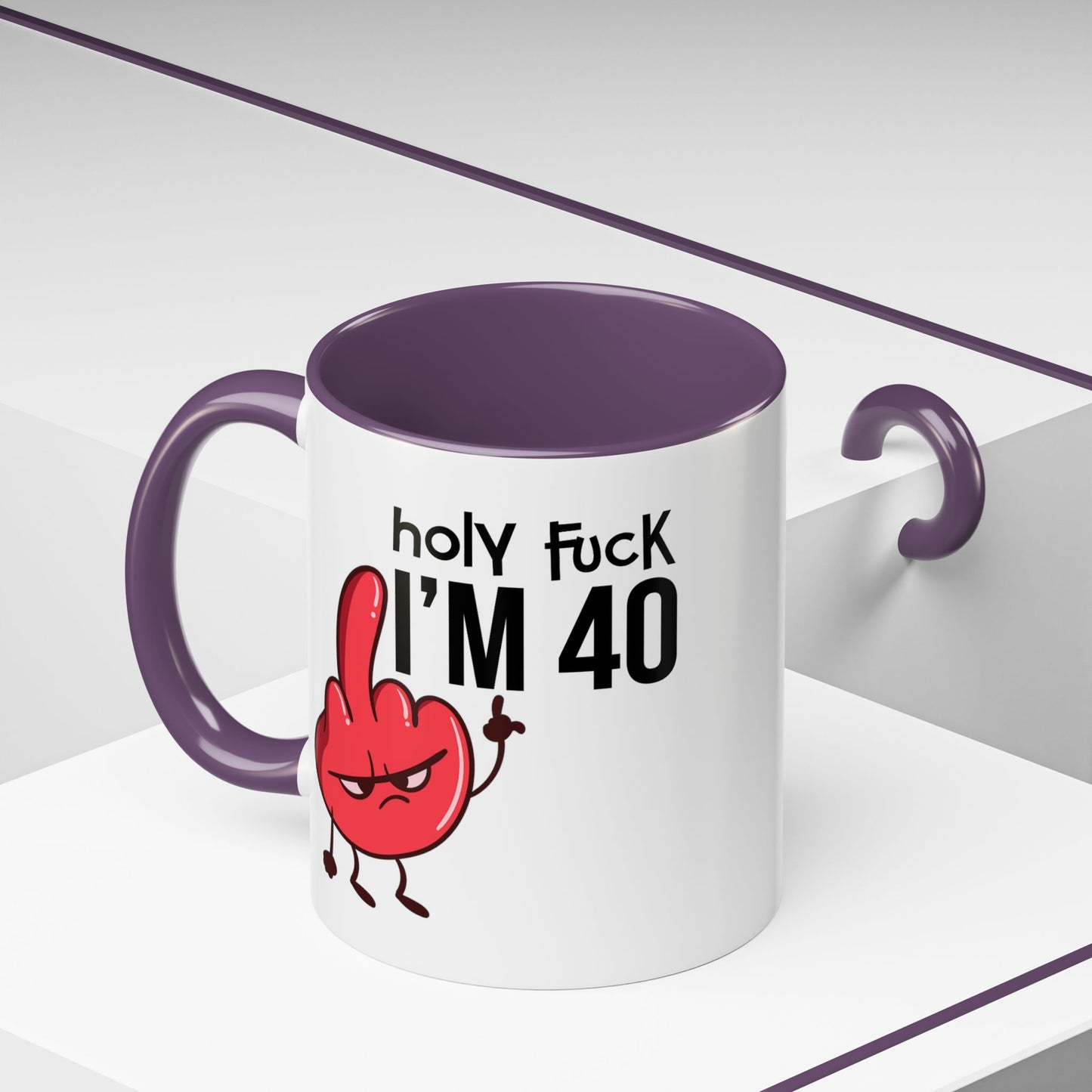 Adult Mug - Holy Fuck I'm Fourty