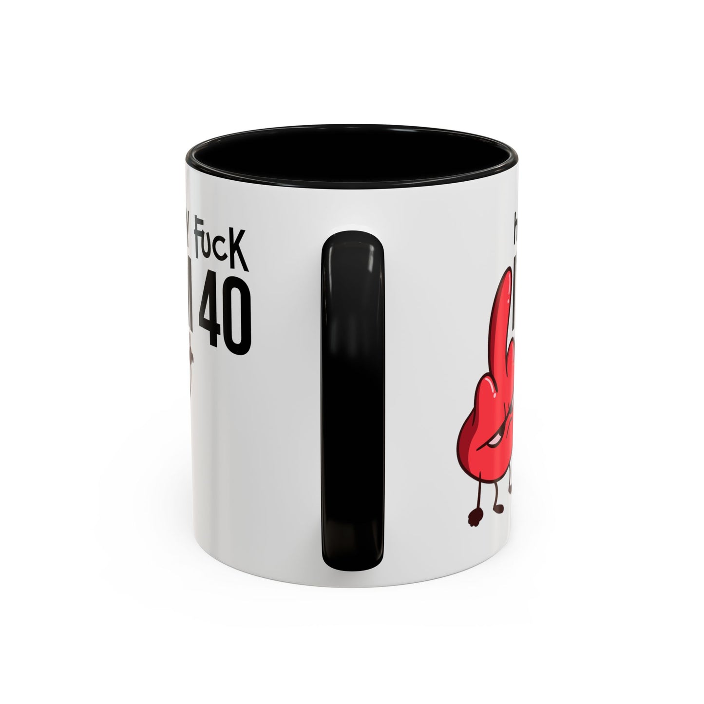 Adult Mug - Holy Fuck I'm Fourty