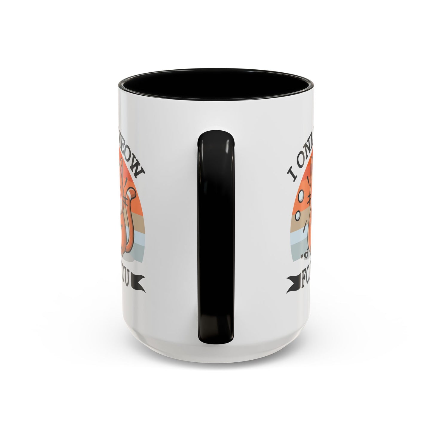 Animal Mug - I Only Meow For You