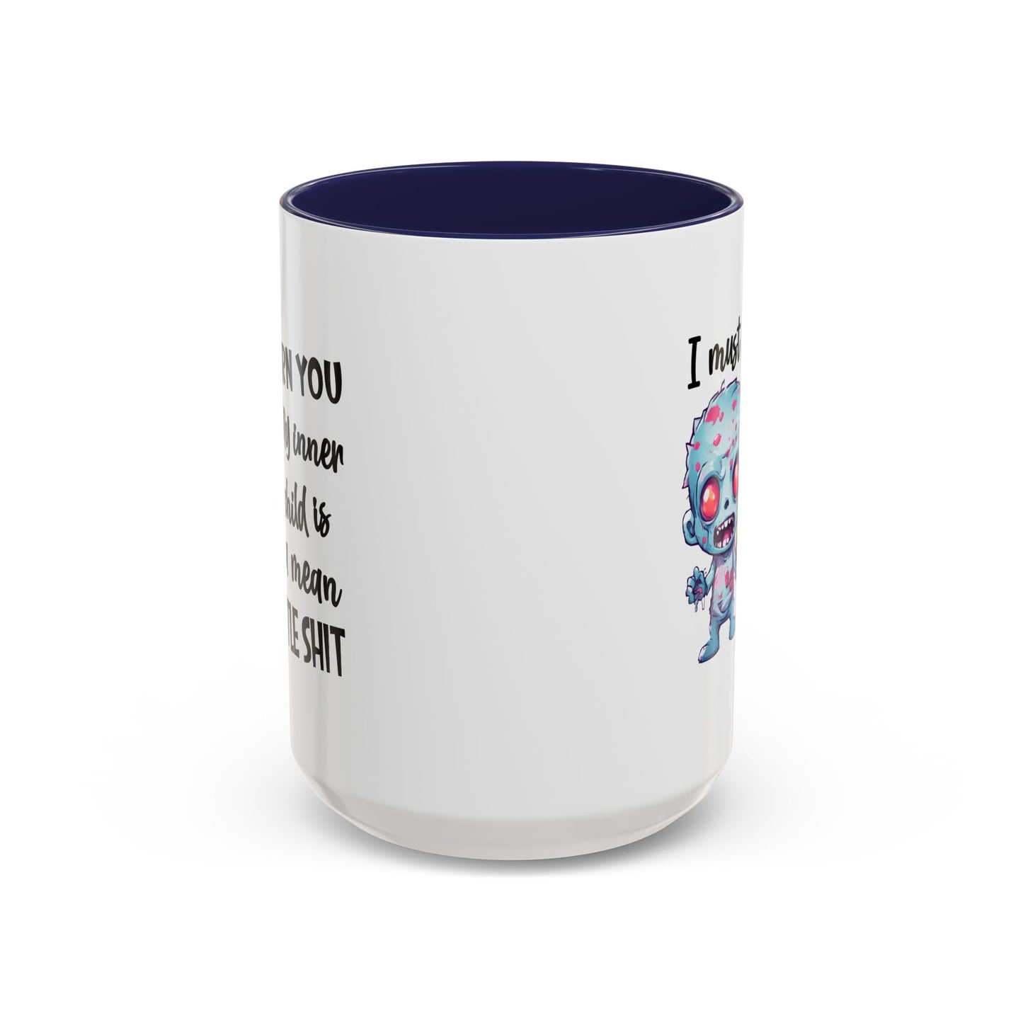 Humor Mug - I Must Warn You