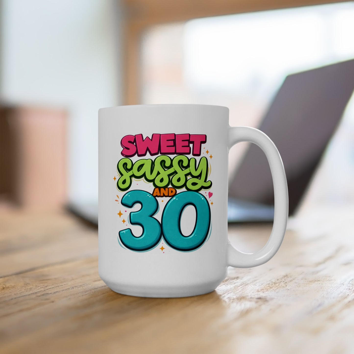 Birthday Mug - Sweet Sassy And 30