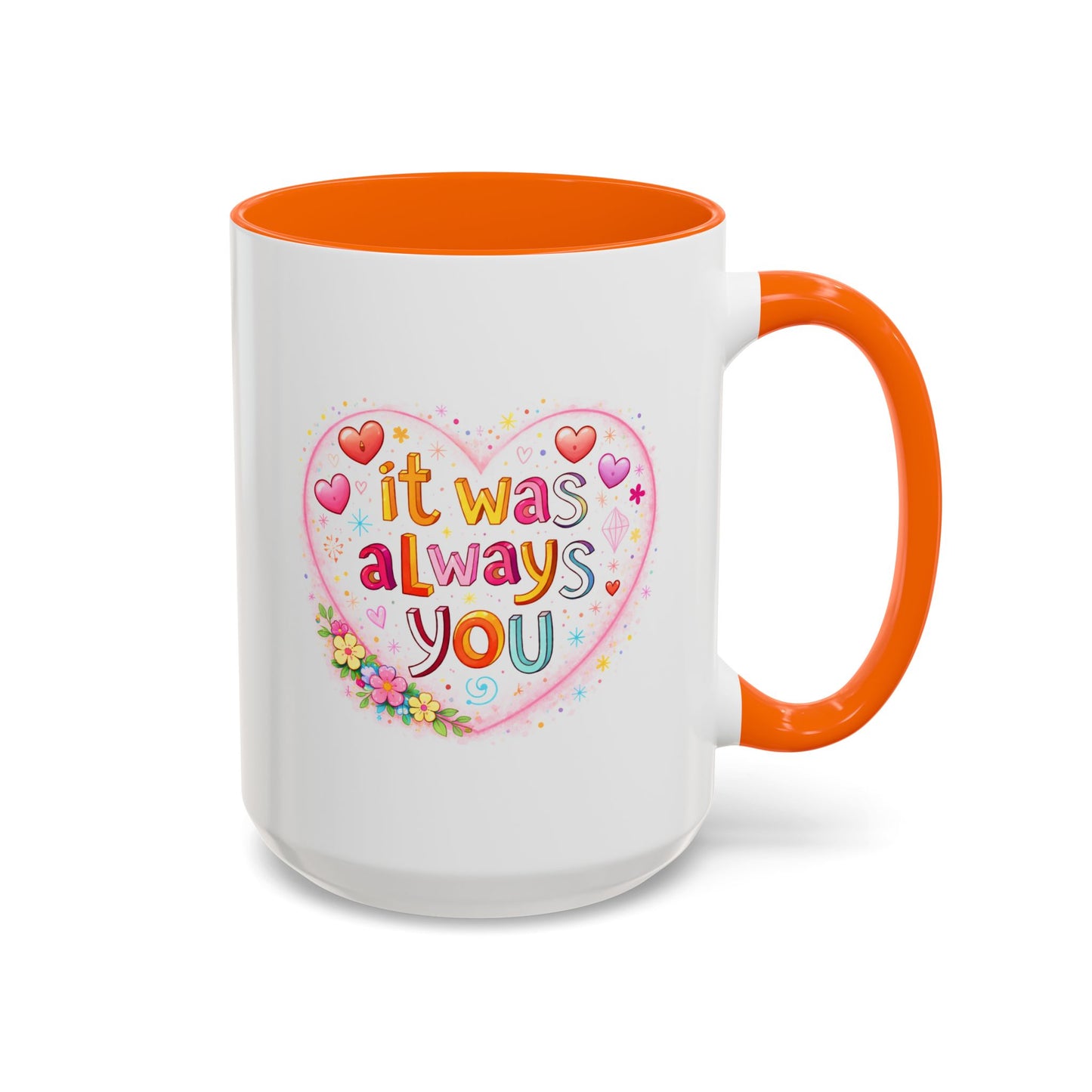 Anniversary Mug - It Was Always You