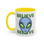 Alien Mug - Believe