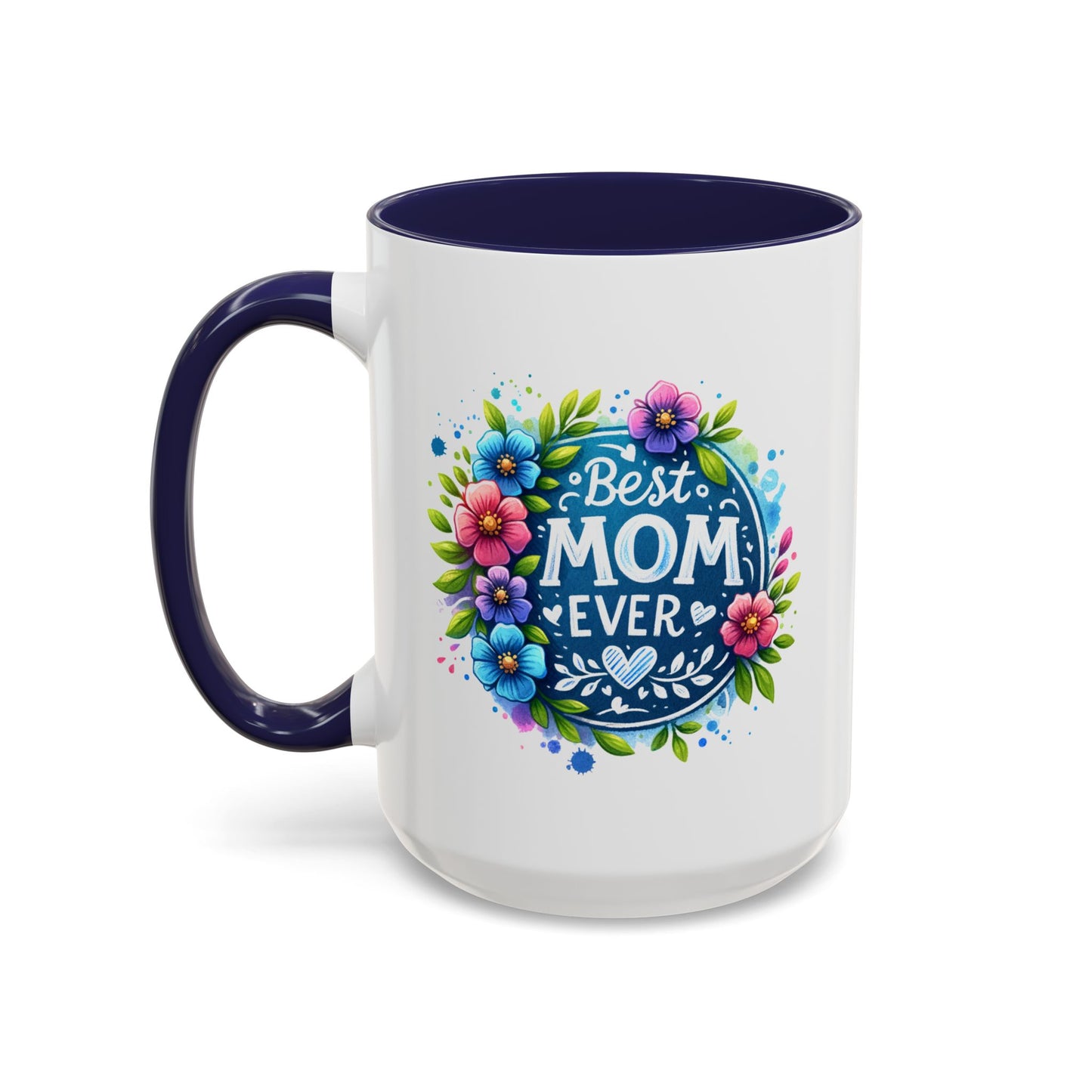 Mother's Day Mug - Best Mom Ever Floral