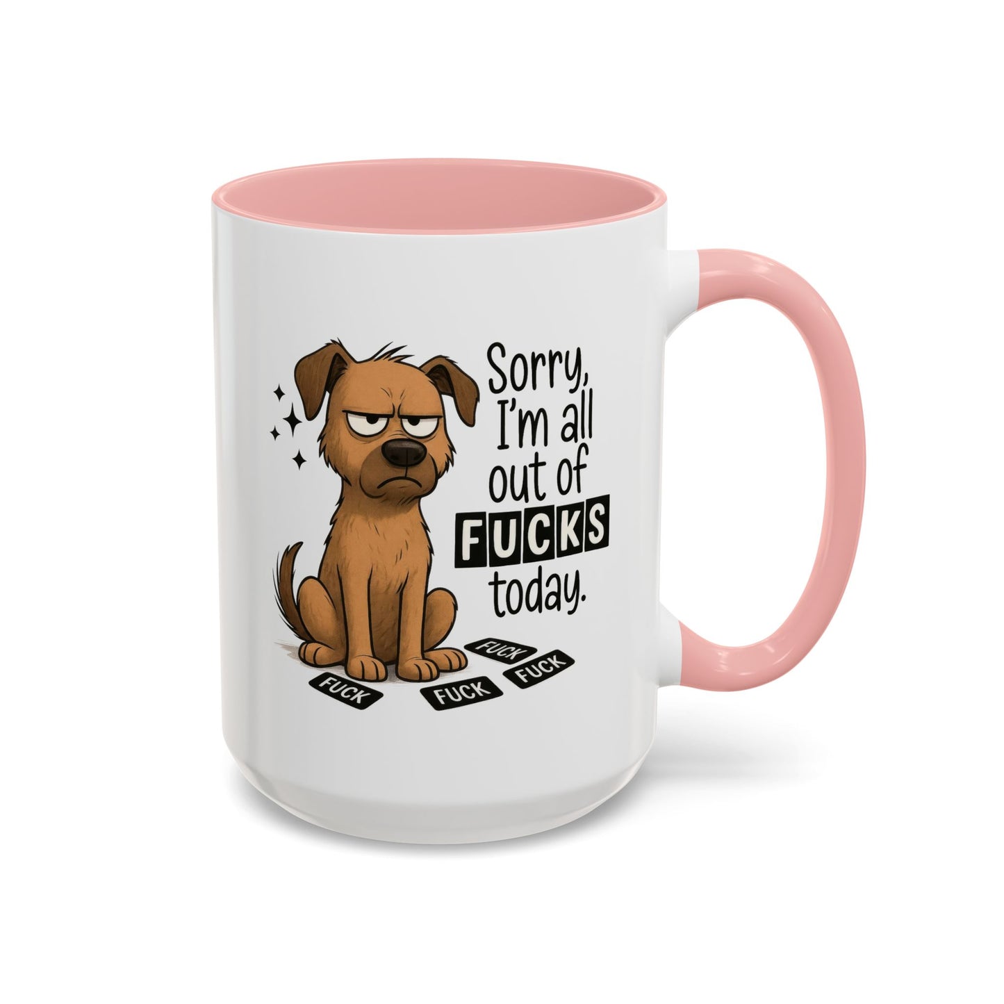 Adult Mug - Sorry I'm All Out of Fucks