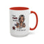Humor Mug - I Have Two Moods