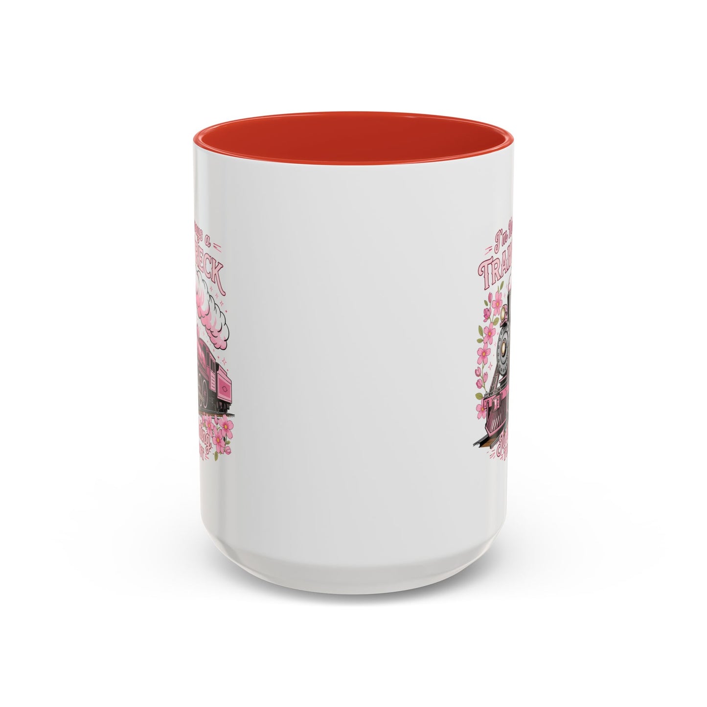Humor Mug - I'm Not Always