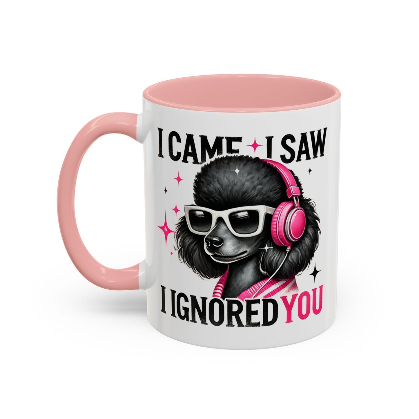 Animal Mug - I Came I Saw I Ignored You