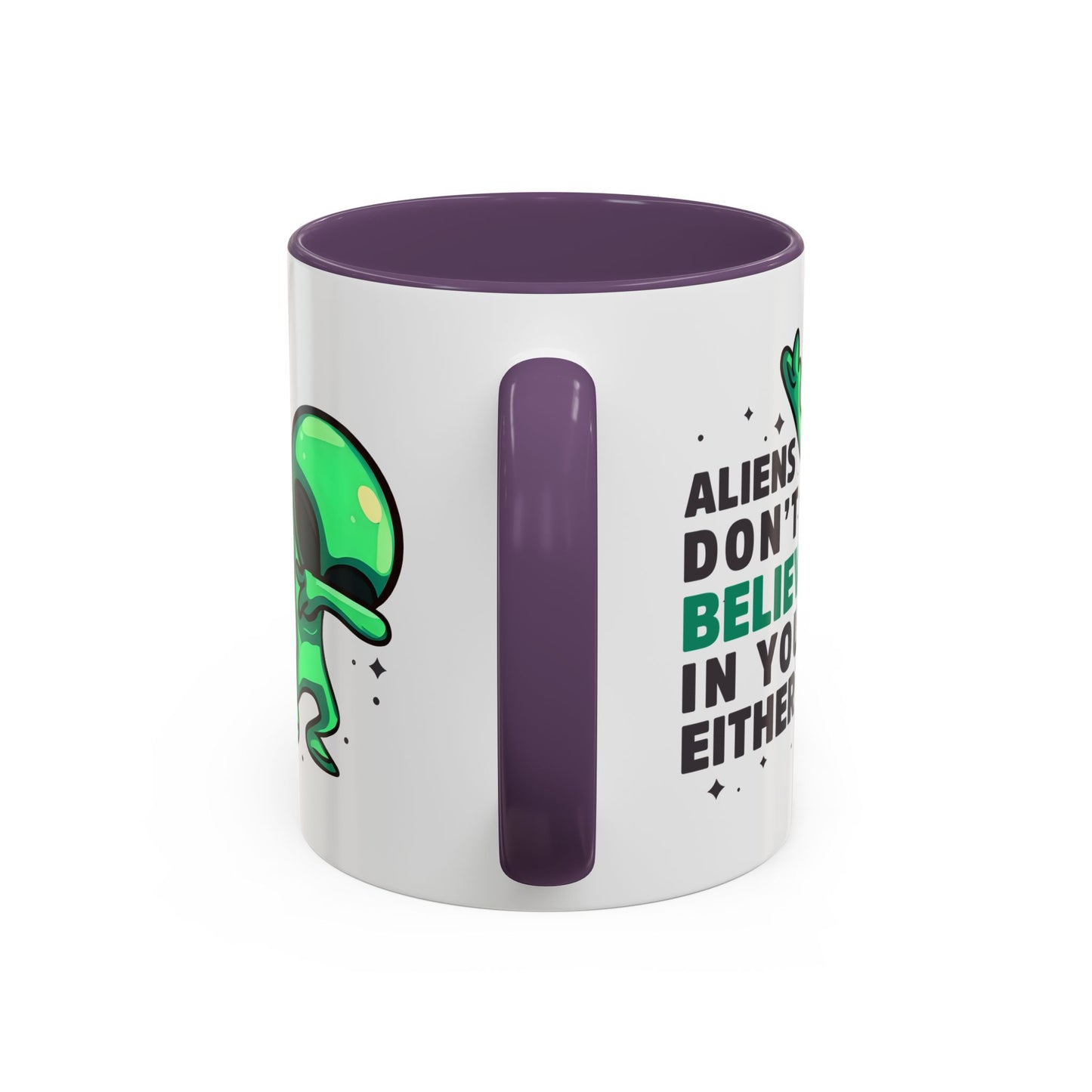 Alien Mug- Aliens Don't Believe