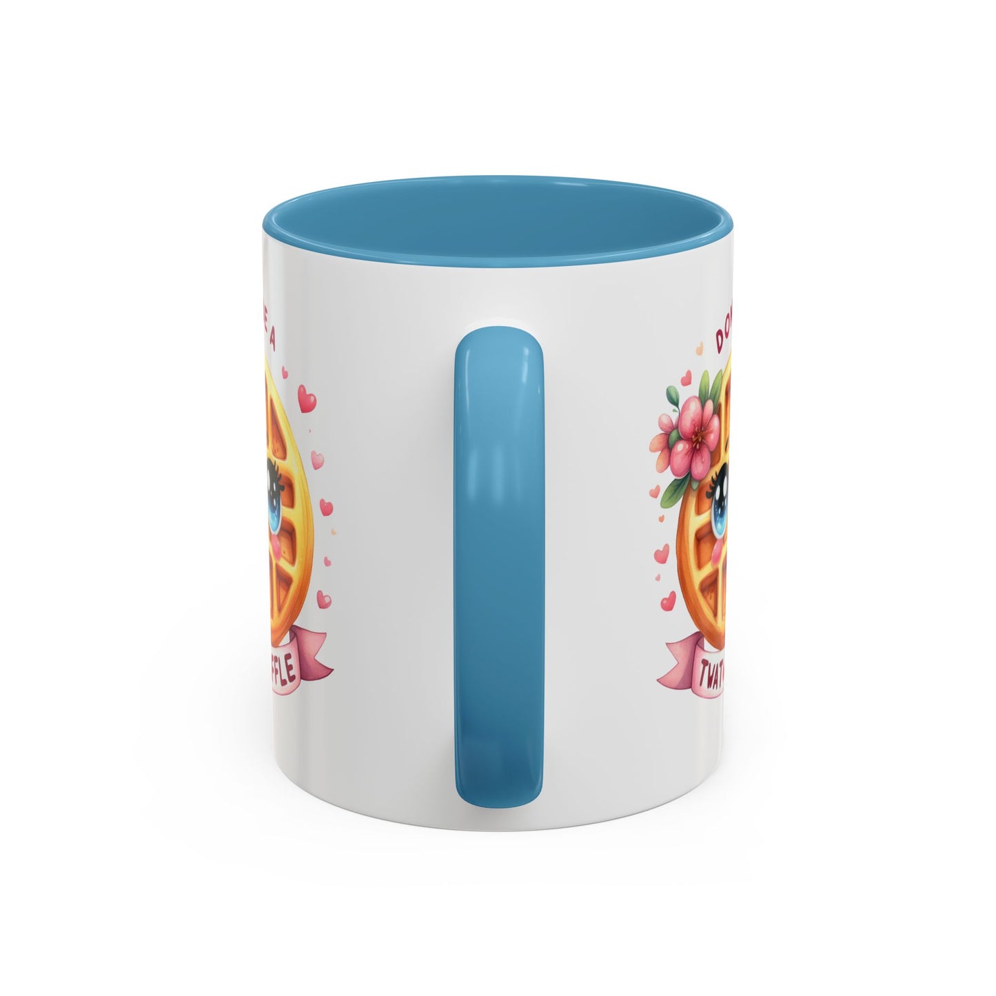 Humor Mug - Don't Be a Twat Waffle