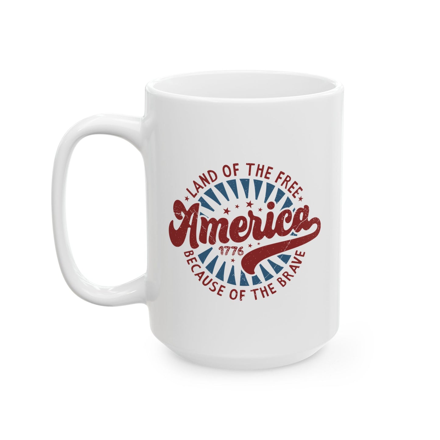 4th of July Mug - America 1776 Land of the Free