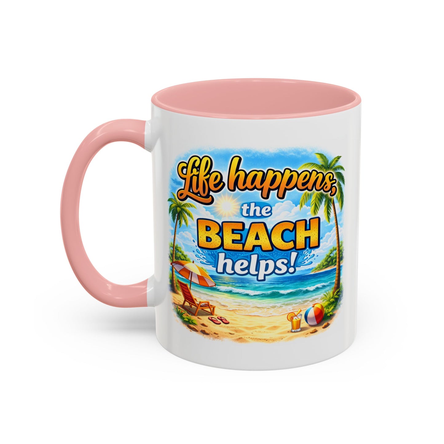 Humor Mug - Life Happens the beach Helps