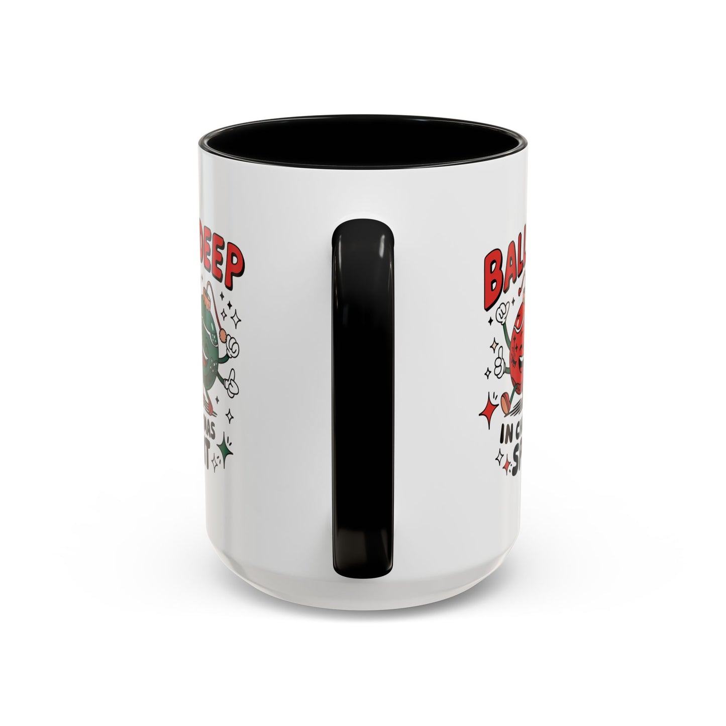 Adult Mug - Balls Deep in Christmas Spirit