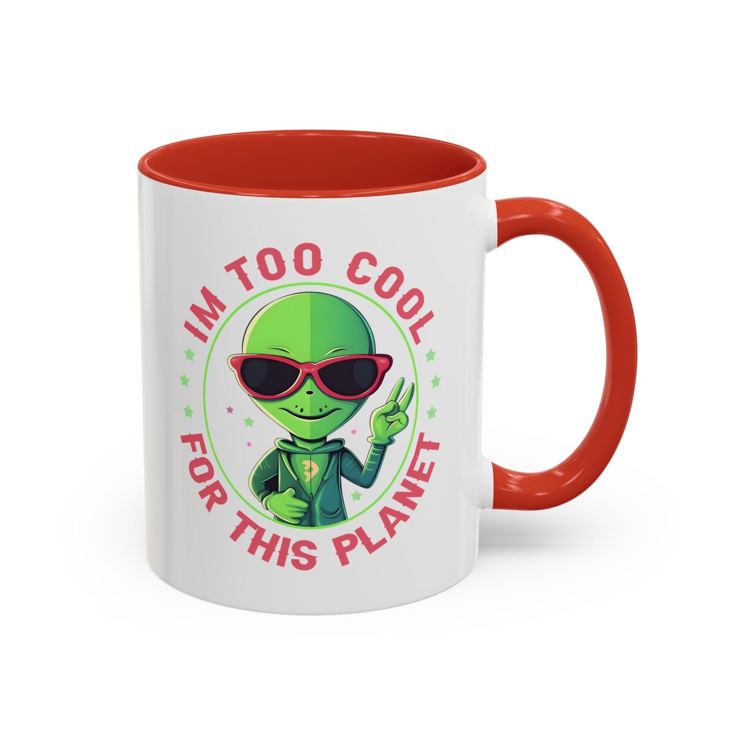 Alien Mug - I'm too Cool