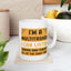 Humor Mug - I'm a Multitasker