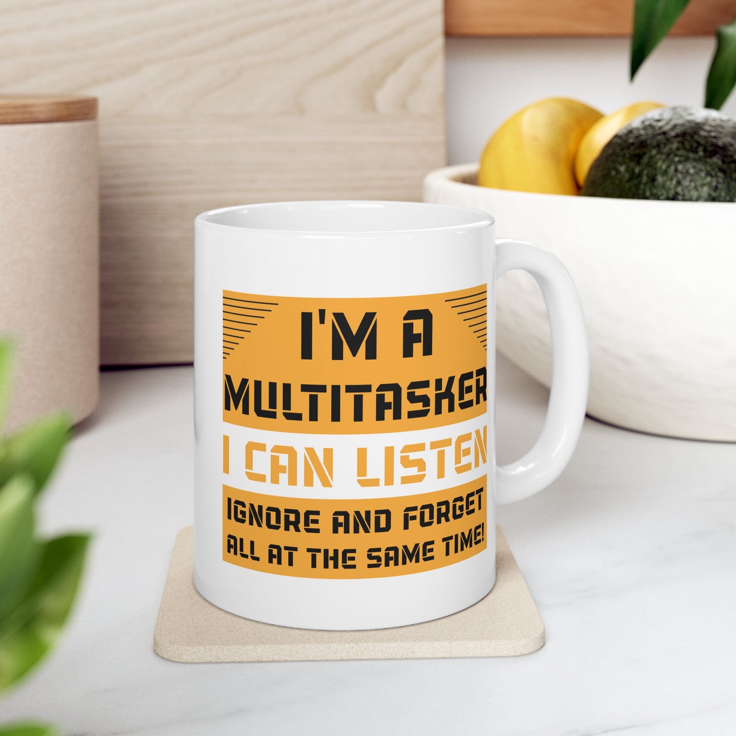 Humor Mug - I'm a Multitasker