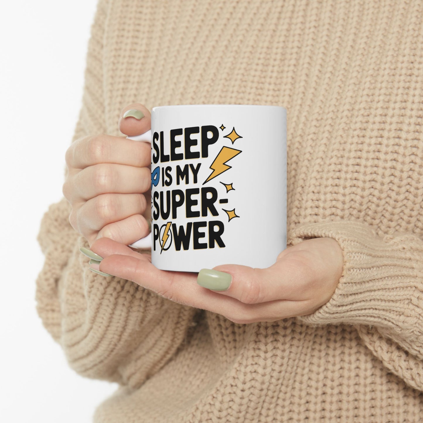 Humor Mug - Sleep is My Super-Power