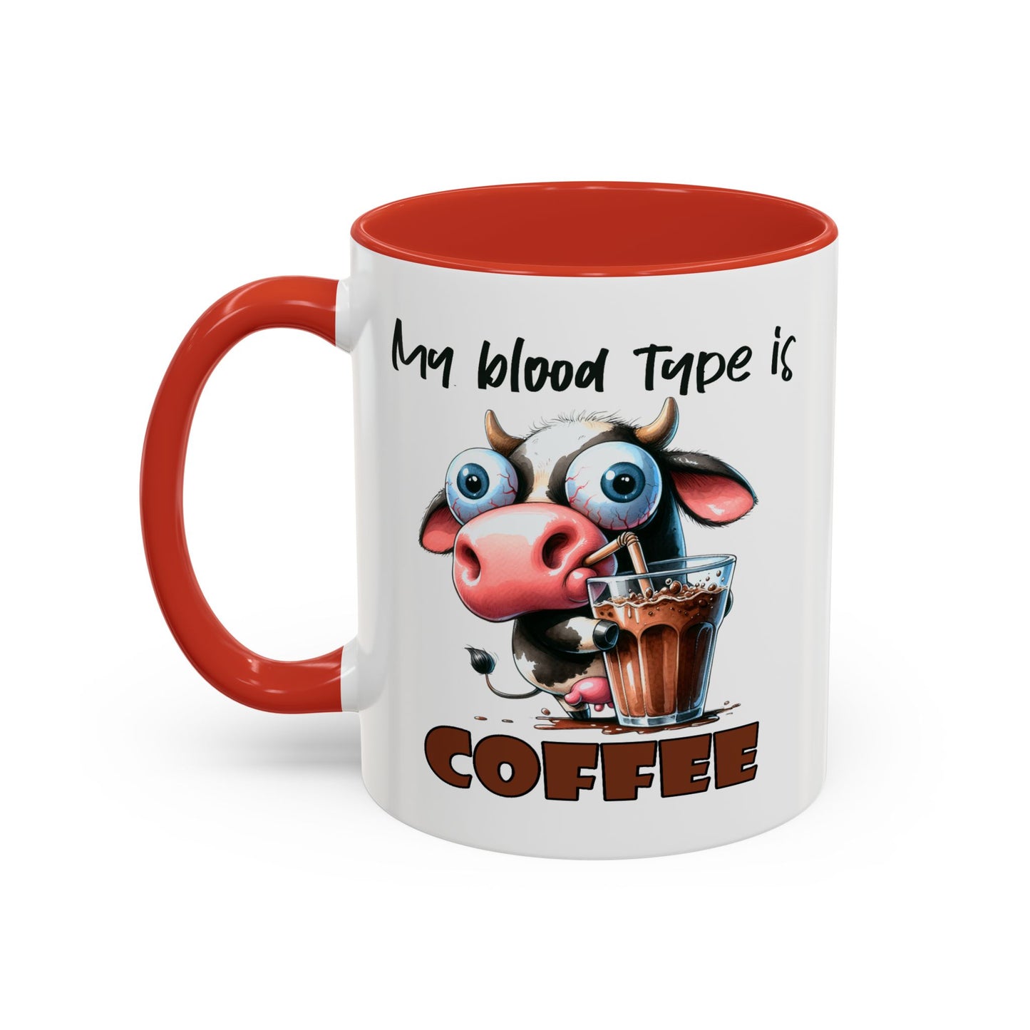 Humor Mug - My Blood Type is Coffee