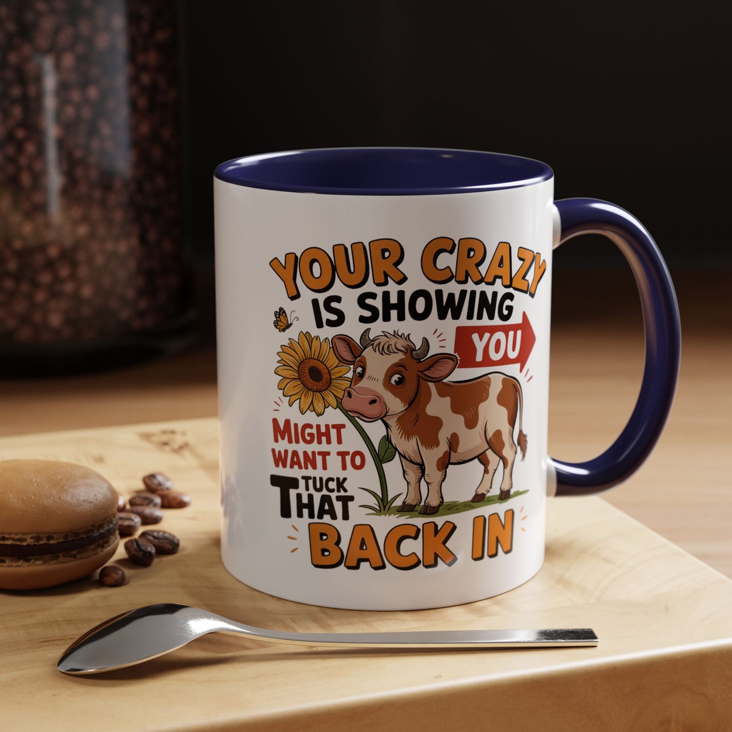 Humor Mug - You're Crazy is Showing