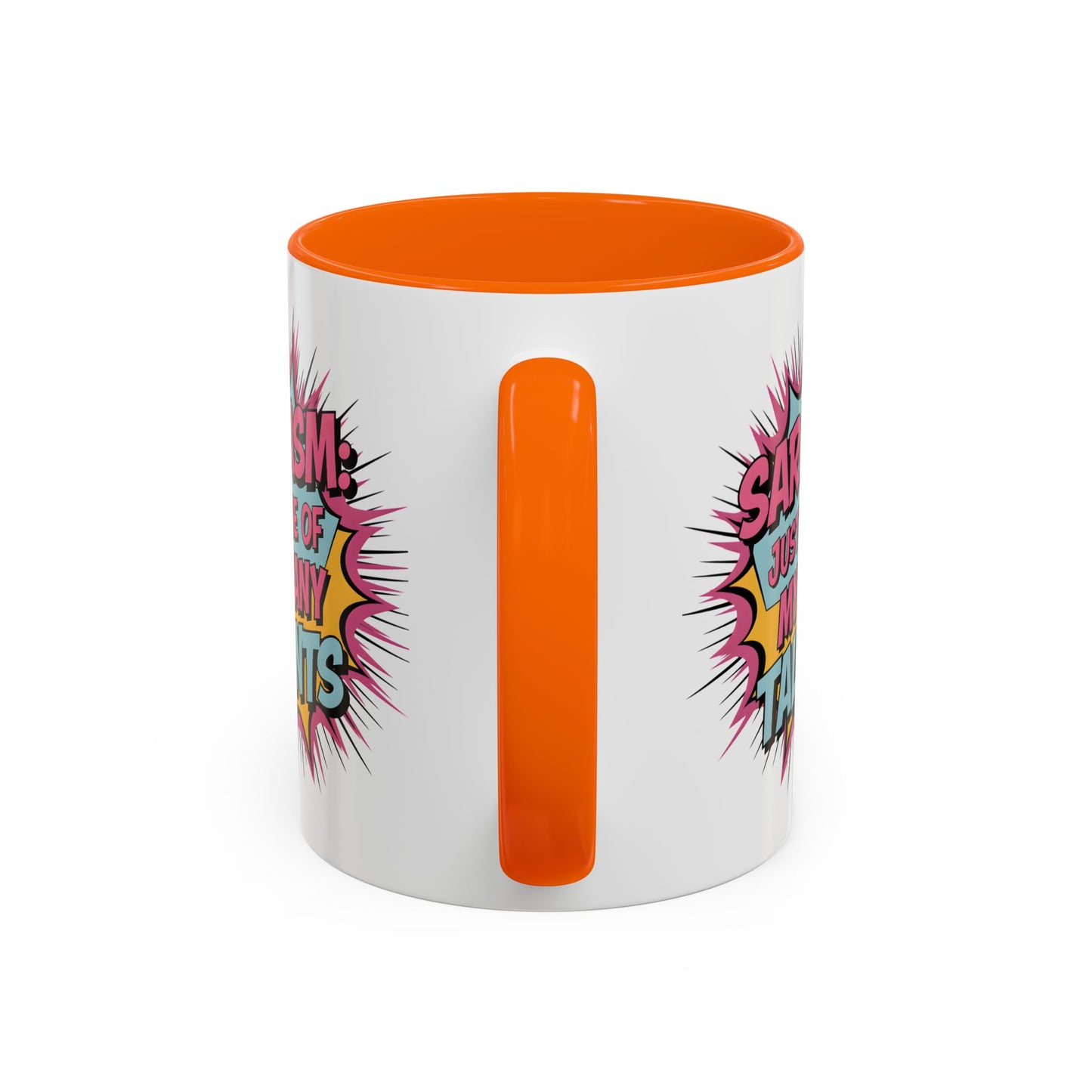 Humor Mug - Sarcasm Just One of My Many Talents