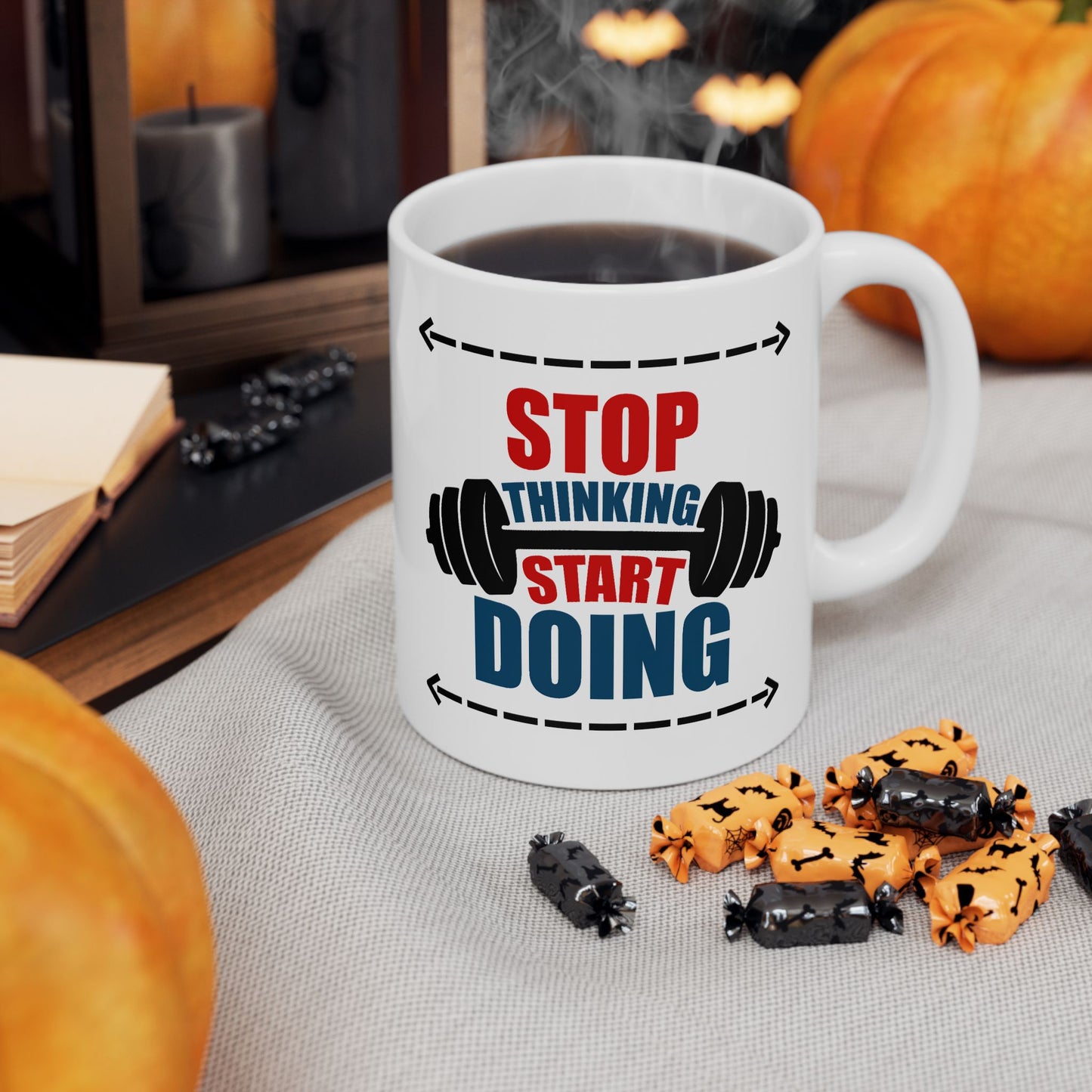 Motivation Mug - Stop Thinking Start Doing Workout
