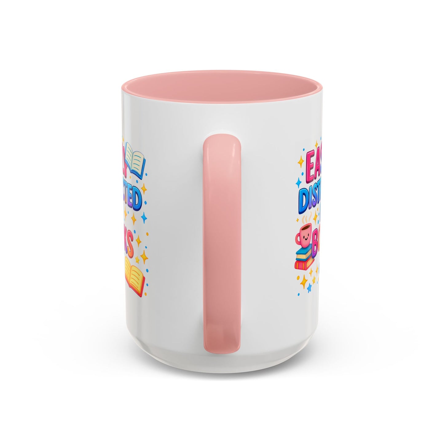 Humor Mug - Easily Distracted By Books