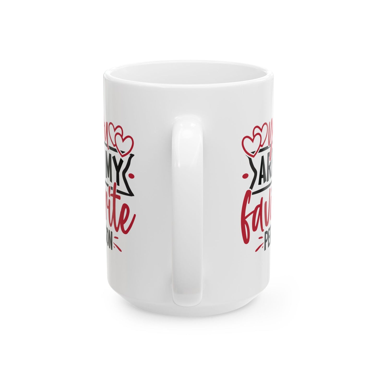 Anniversary Mug - You Are My Favorite Person