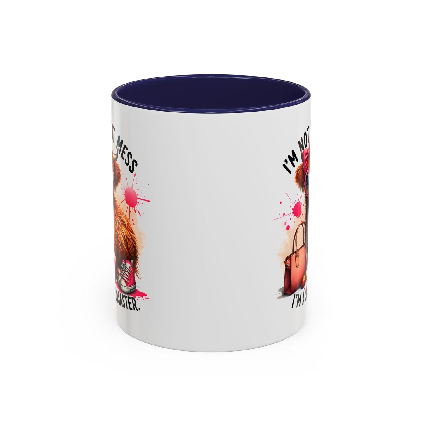 Humor Mug - I Am Not a Hot Mess