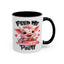 Humor Mug - Feed Me and Tell Me