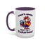 Humor Mug - Today's Advice Don't Be A Peckerhead