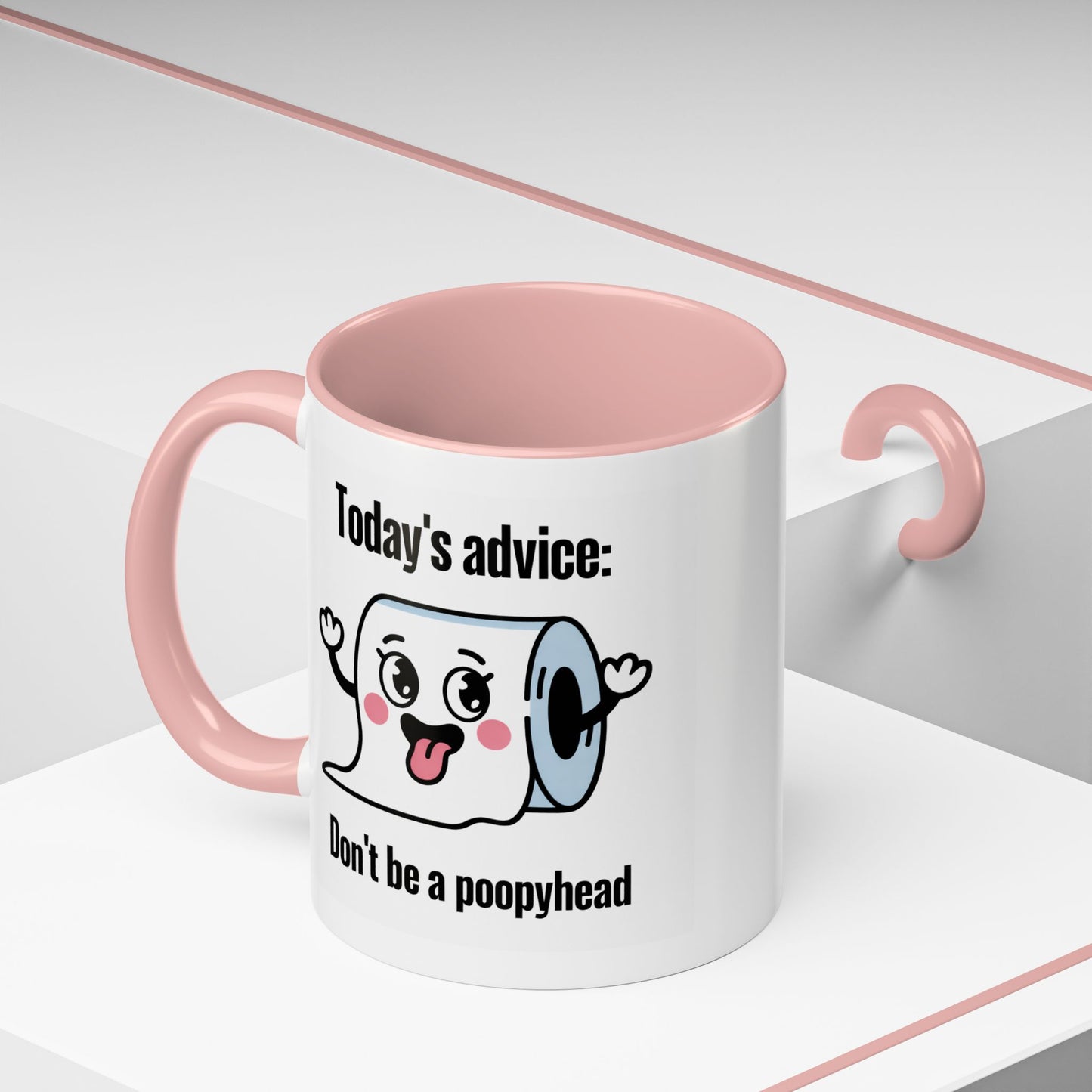 Humor Mug - Today's Advice