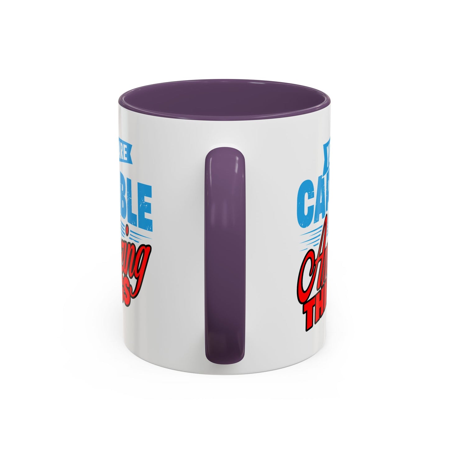 Motivation Mug - You Are Capable of Amazing Things