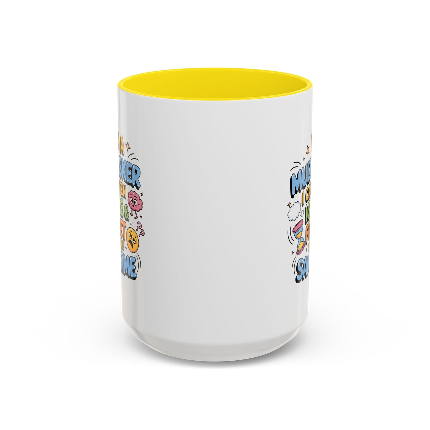 Humor Mug - I Am a Multitasking