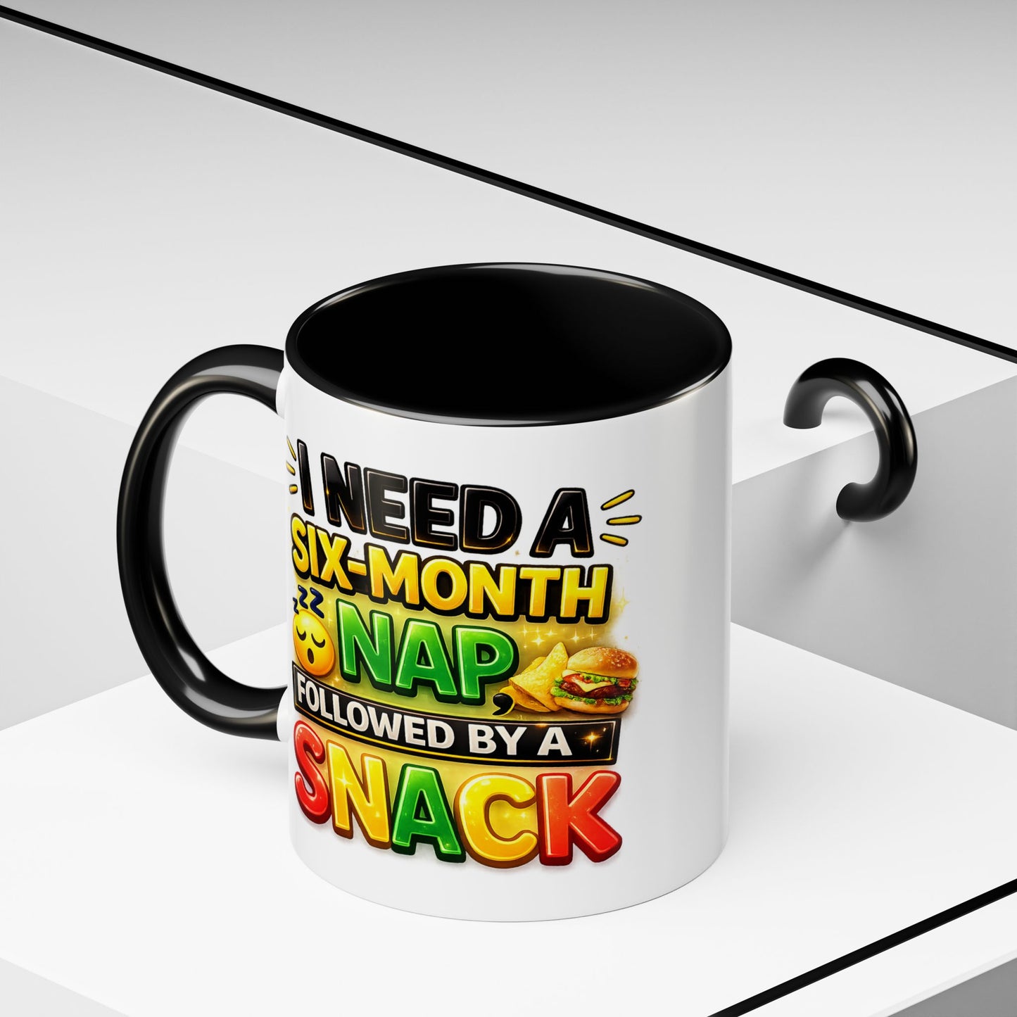 Humor Mug - I Need a Six Month Nap