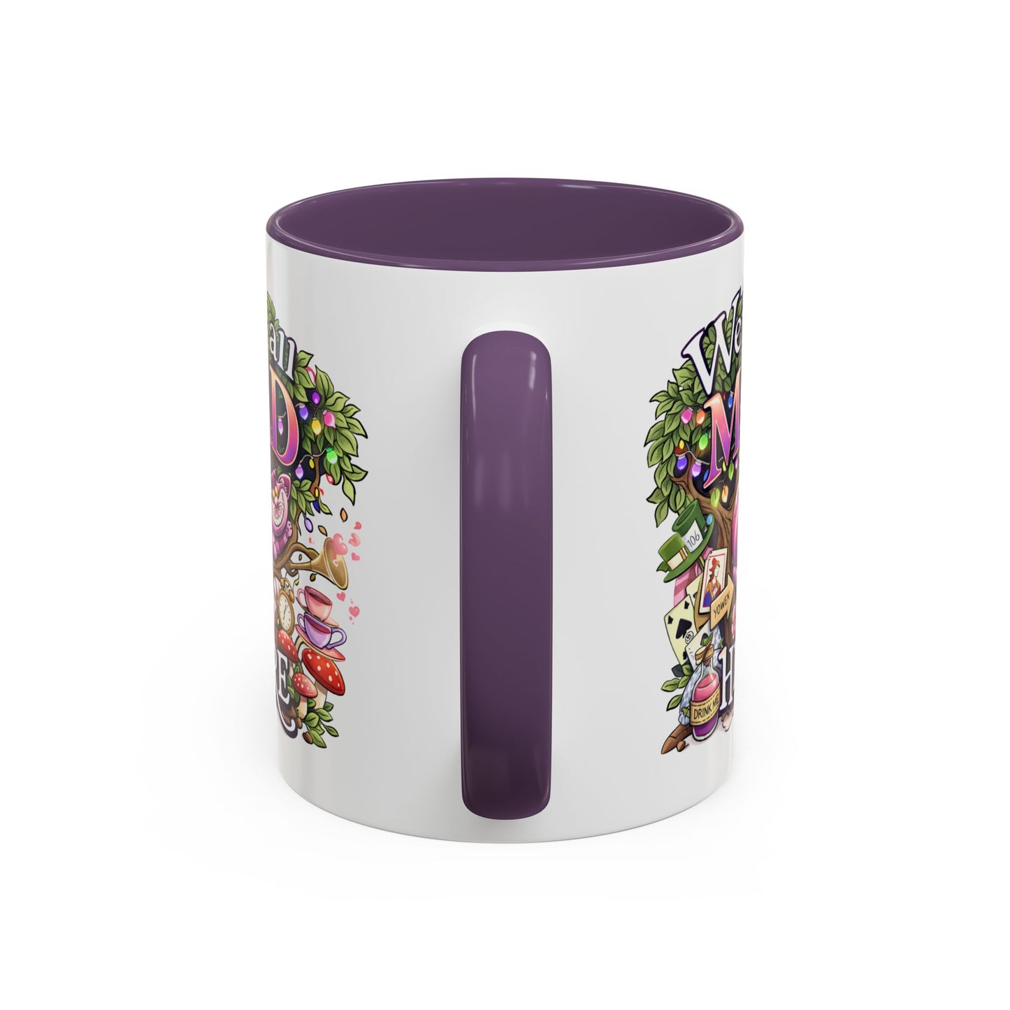 Humor Mug - We're All Mad Here