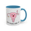 Adult Mug - Don't Fucking Ovary-Act