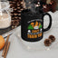Adventure Mug - You Don't Have To Be Crazy