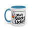 Humor Mug - What's Quack-a-Lackin'