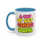 Humor Mug - A Cup of Get Shit Done