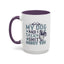 Humor Mug - My Dog and I