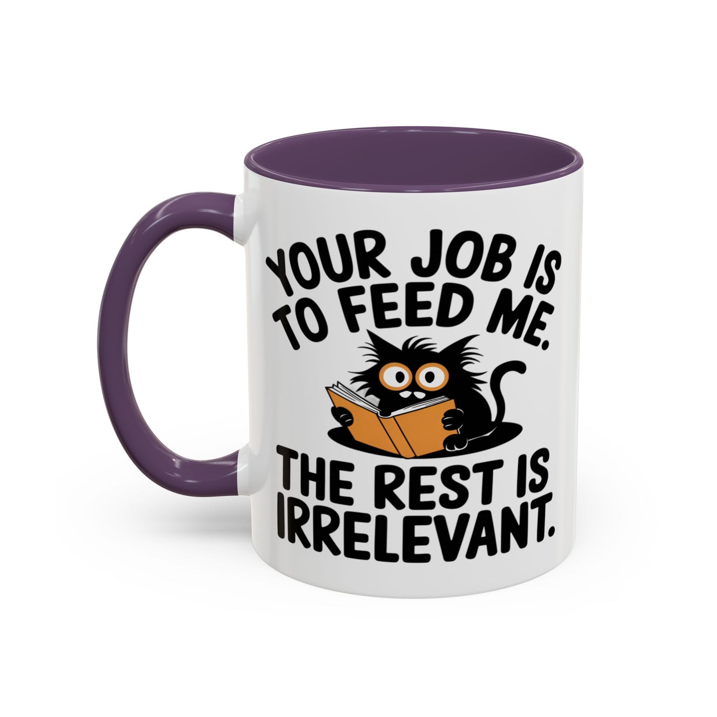Animal Mug - Your Job Is To Feed Me
