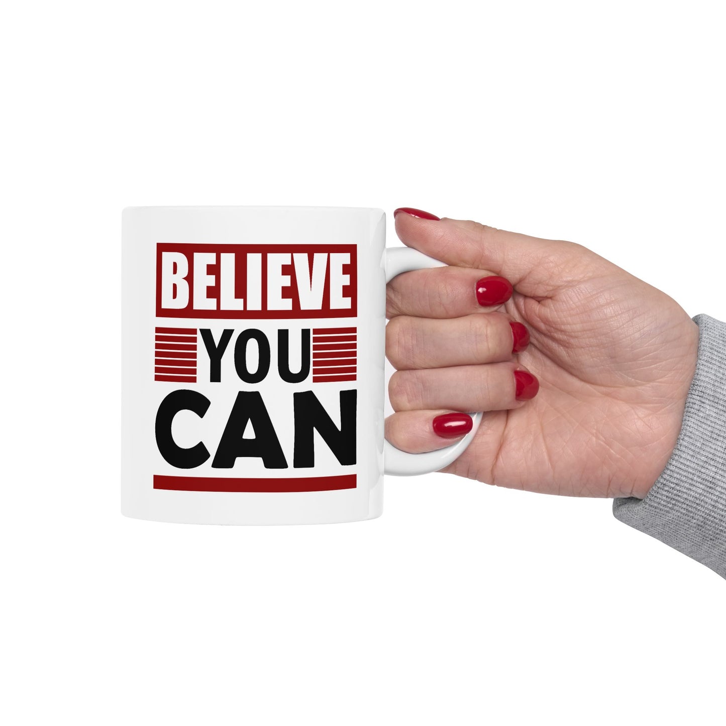 Motivation Mug - Believe You Can Messsage