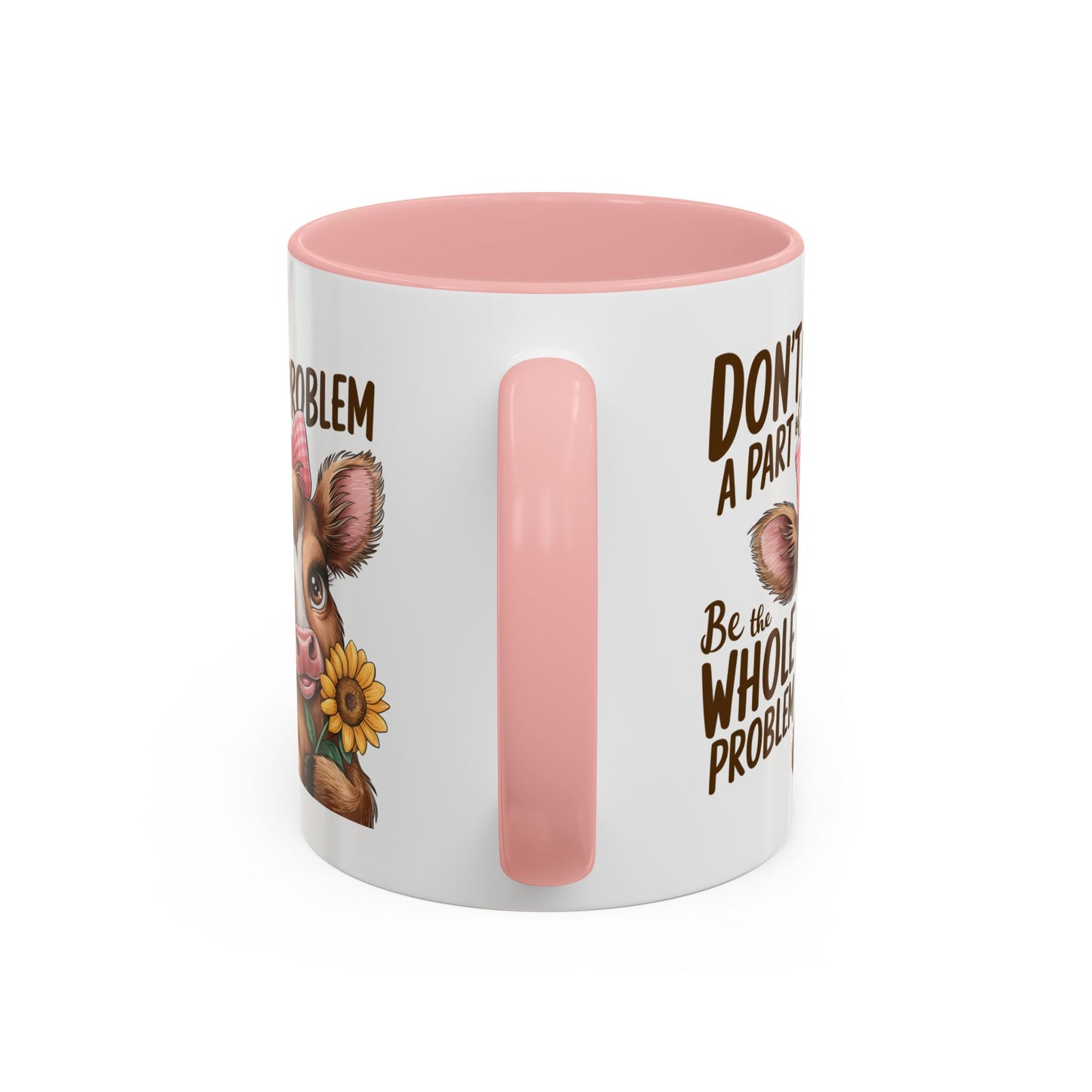 Humor Mug - Don't Be A Part