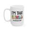 Humor Mug - I'm That Nana
